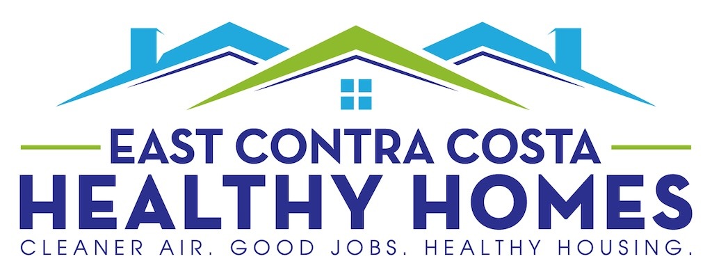 East Contra Costa Healthy Homes project—Cleaner Air, good jobs, healthy housing